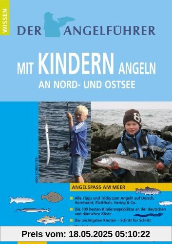 Angelführer Mit Kindern angeln an Nord- und Ostsee: Angelspaß am Meer