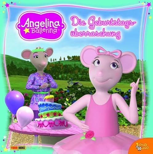 Angelina Ballerina Geschichtenbuch, Bd. 3: Die Geburtstagsüberraschung