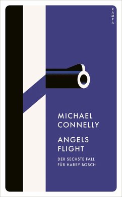 Angels Flight / Harry Bosch Bd.6 von Kampa Verlag