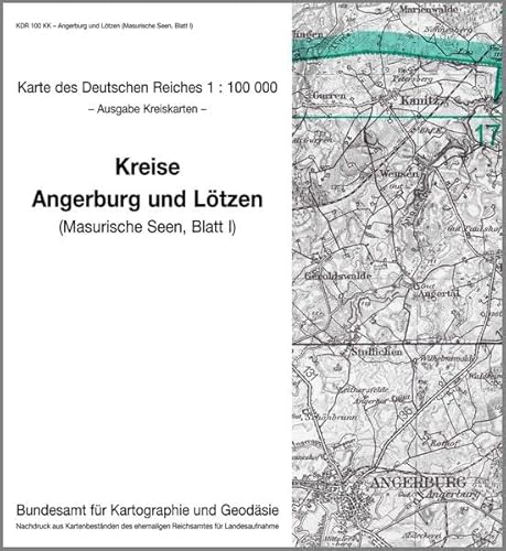 Angerburg und Lötzen, Masurische Seen, Blatt 1: Karte des Deutschen Reiches 1:100.000, Kreiskarte (Karte des Deutschen Reiches. Kreiskarten: 1:100000. ... ehemaligen Reichsamtes für Landesaufnahme) von Bundesamt f. Kartographie u. Geodäsie