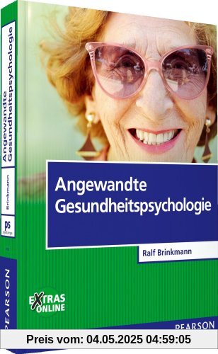 Angewandte Gesundheitspsychologie (Pearson Studium - Psychologie)