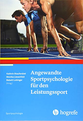 Angewandte Sportpsychologie für den Leistungssport von Hogrefe Verlag GmbH + Co.