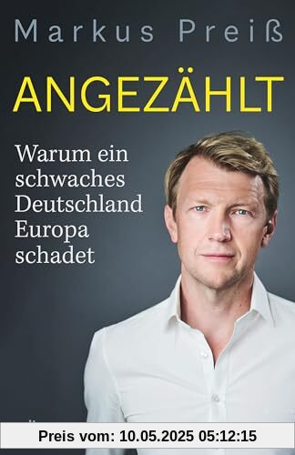 Angezählt: Warum ein schwaches Deutschland Europa schadet Angezählt: Warum ein schwaches Deutschland Europa schadet
