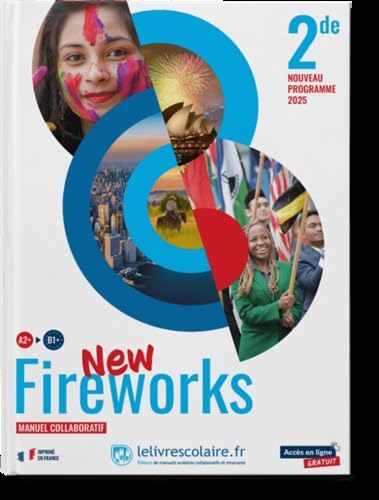 Anglais 2de 2025 - New Fireworks - manuel élève: Manuel de l'élève Anglais 2de 2025 - New Fireworks - manuel élève: Manuel de l'élève von LELIVRESCOLAIRE