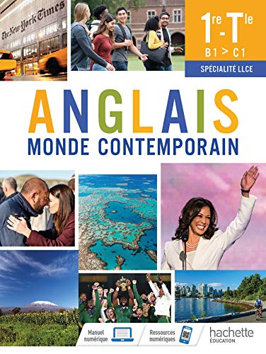 Anglais Monde Contemporain 1re/Tle Spécialité LLCE - Livre élève - Ed. 2021: Monde contemporain. Livre de l'élève