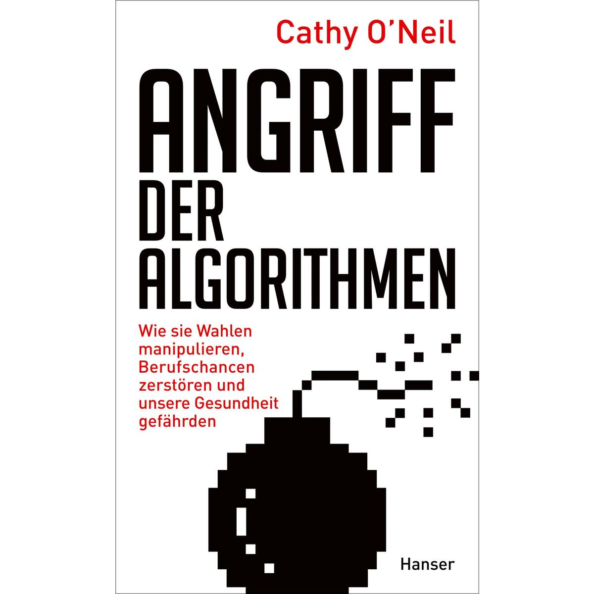 Angriff der Algorithmen Angriff der Algorithmen von Carl Hanser Verlag