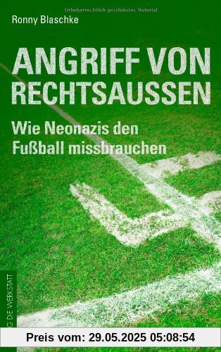 Angriff von Rechtsaußen: Wie Neonazis den Fußball missbrauchen