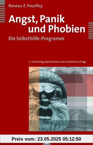 Angst, Panik und Phobien. Ein Selbsthilfe-Programm