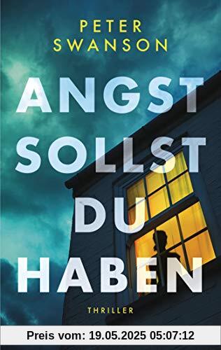 Angst sollst du haben: Thriller