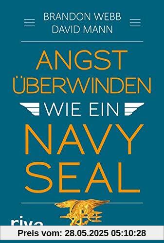 Angst überwinden wie ein Navy SEAL