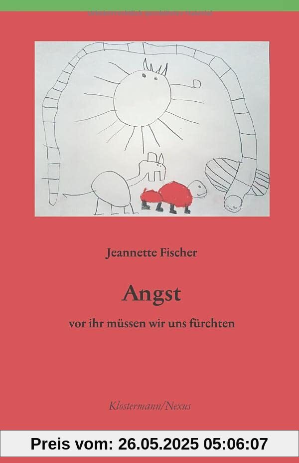 Angst - vor ihr müssen wir uns fürchten (Klostermann/Nexus)
