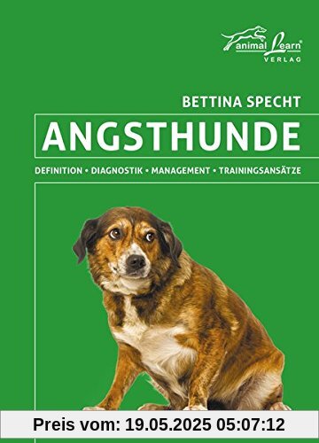 Angsthunde: Definition, Diagnostik, Management, Trainingsansätze