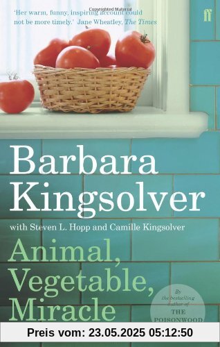 Animal, Vegetable, Miracle: Our year of seasonal eating
