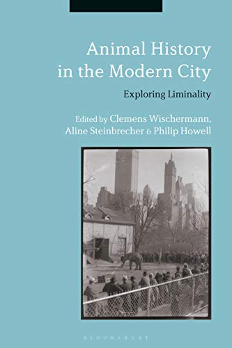 Animal History in the Modern City: Exploring Liminality von Bloomsbury