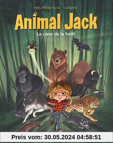 Animal Jack, Tome 1 : Le coeur de la forêt