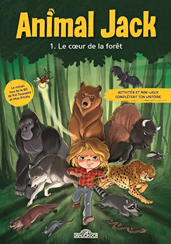Animal Jack - Tome 1 Le Coeur de la forêt von DRAGON D OR