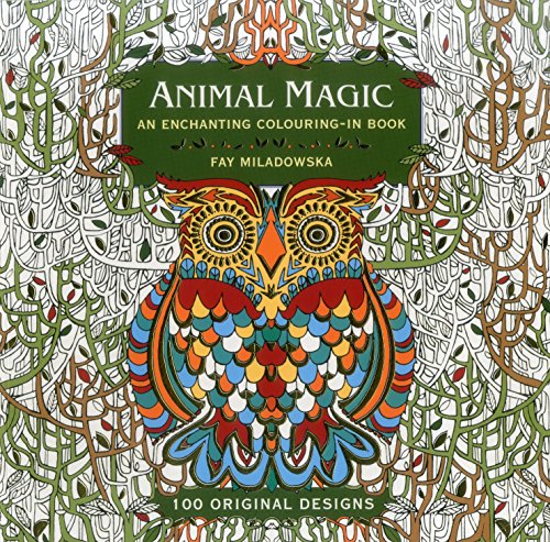 Animal Magic: 100 Original Designs: An Enchanting Colouring in Book: An Enchanting Colouring-In Book: 100 Original Designs von Southwater Publishing