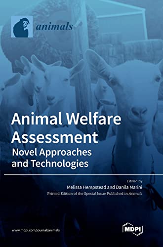 Animal Welfare Assessment: Novel Approaches and Technologies von MDPI AG