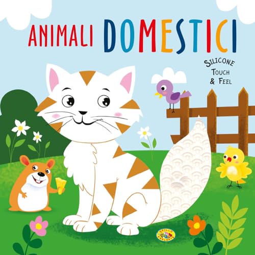 Animali domestici. Silicone touch & feel. Ediz. a colori von Grillo Parlante