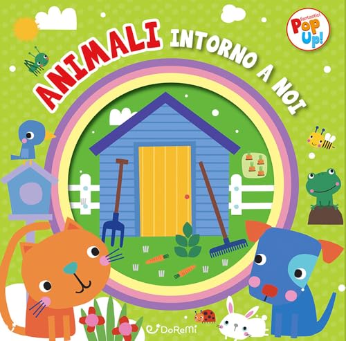 Animali intorno a noi. Ediz. a colori (Fantastici pop-up!) von Doremì Junior