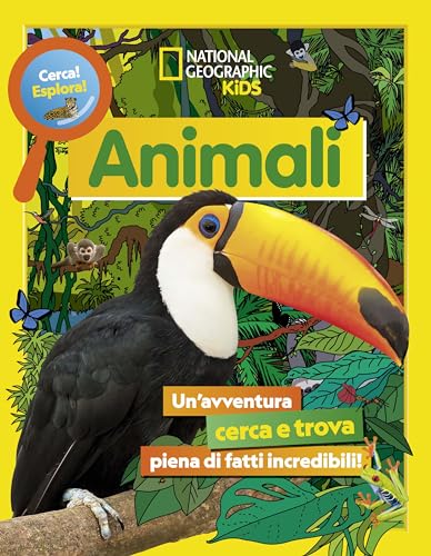 Animali. Cerca! Esplora! Un'avventura piena di fatti incredibili! Ediz. a colori (National Geographic Kids) von White Star
