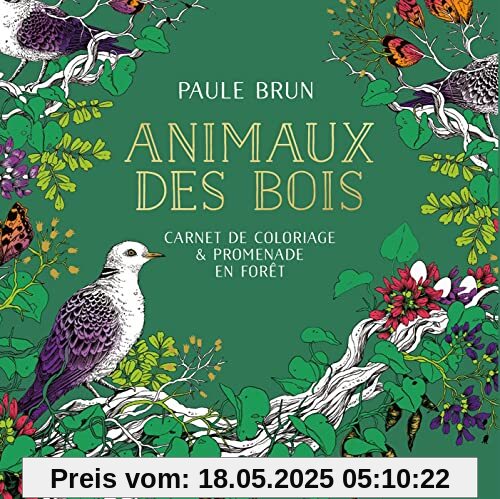 Animaux des bois: Carnet de coloriage & promenade en forêt