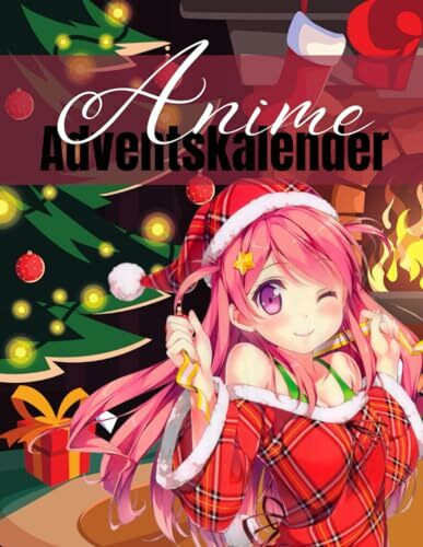 Anime Adventskalender: Japanischer Adventskalender für alle Anime- und Manga-Fans | Mit erstau...