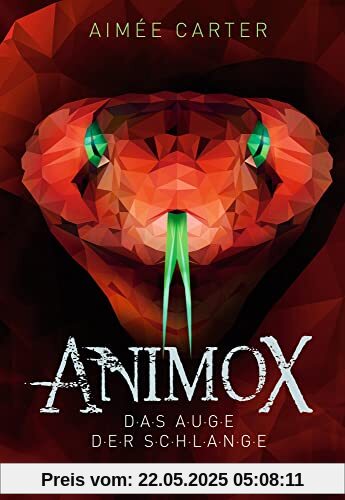 Animox 2. Das Auge der Schlange: Ein spannungsgeladenes Tierfantasy-Abenteuer für Kinder ab 10 Jahren