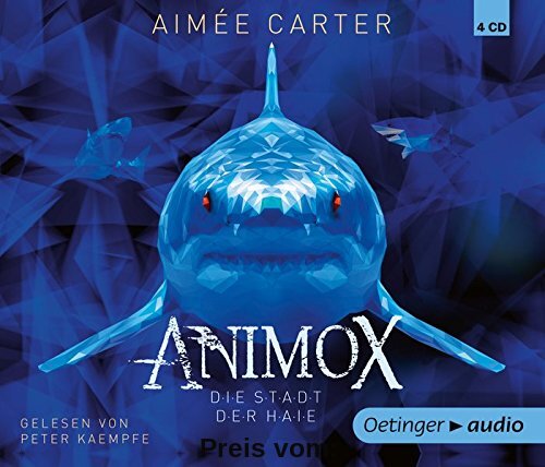Animox. Die Stadt der Haie (4 CD): Band 3, Autorisierte Lesefassung, ca. 300 min.