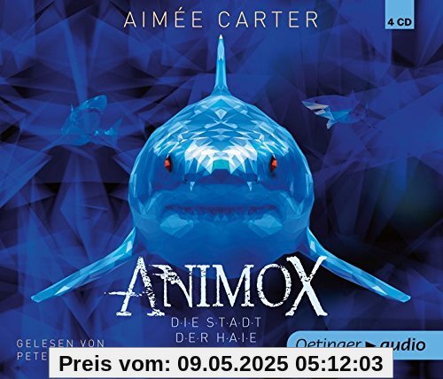 Animox. Die Stadt der Haie (4 CD): Band 3, Autorisierte Lesefassung, ca. 300 min.