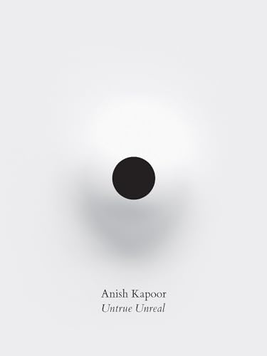 Anish Kapoor. Untrue unreal. Ediz. a colori (Cataloghi) von Marsilio Arte