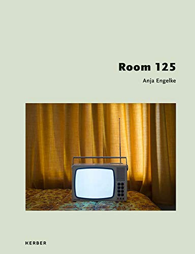 Anja Engelke: Room 125 von Kerber Verlag