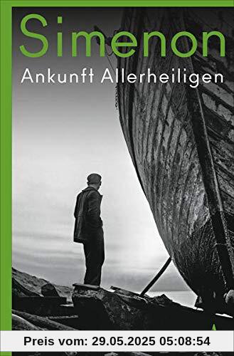 Ankunft Allerheiligen: Roman (Die großen Romane)