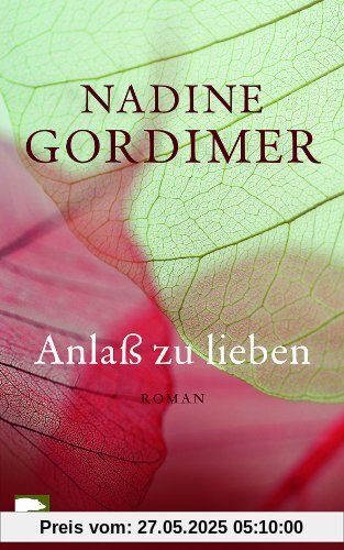 Anlaß zu lieben: Roman Anlaß zu lieben: Roman