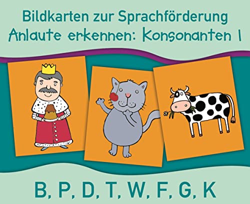 Anlaute erkennen: Konsonanten 1: B, P, D, T, W, F, G, K (Bildkarten zur Sprachförderung)