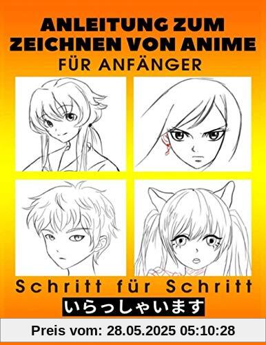 Anleitung zum Zeichnen von Anime für Anfänger Schritt für Schritt: Manga- und Anime-Zeichentutorials Buch 2