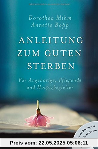 Anleitung zum guten Sterben: Für Angehörige, Pflegende und Hospizbegleiter - DVD mit Anleitung zur Basalen Stimulation - Anleitung zum guten Sterben: Für Angehörige, Pflegende und Hospizbegleiter - DVD mit Anleitung zur Basalen Stimulation -
