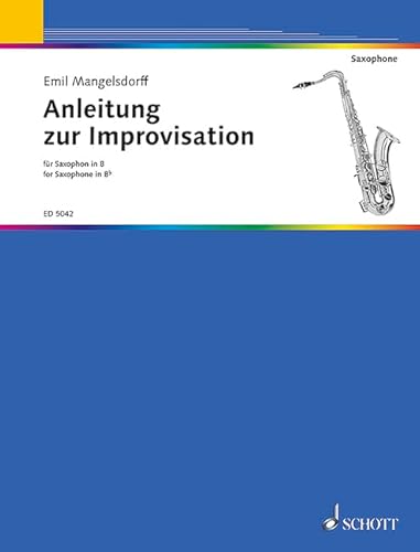 Anleitung zur Improvisation: Saxophon in B. (Jazz-Studio) von SCHOTT MUSIC GmbH & Co KG, Mainz