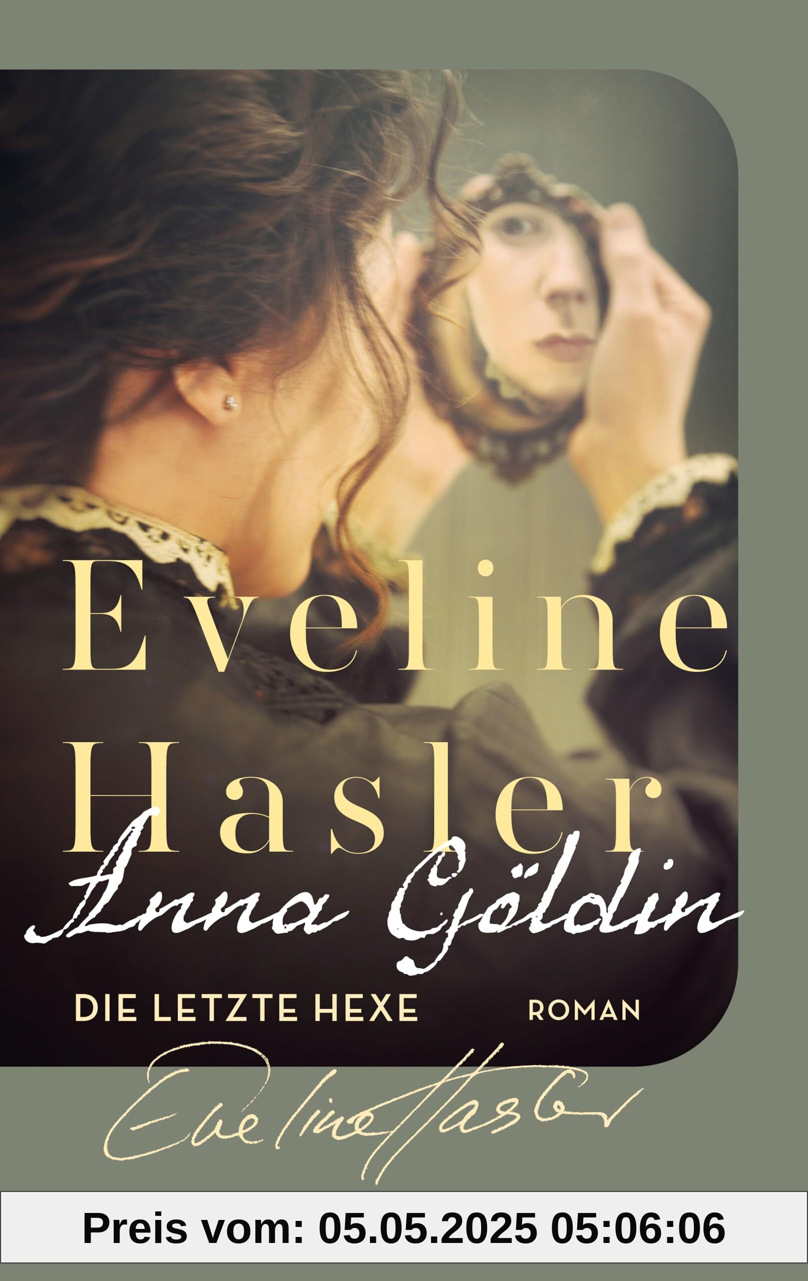 Anna Göldin. Die letzte Hexe: Roman | Ein Klassiker der modernen Schweizer Literatur jetzt wieder neu aufgelegt | Gewinnerin des Droste-Preises Anna Göldin. Die letzte Hexe: Roman | Ein Klassiker der modernen Schweizer Literatur jetzt wieder neu aufgelegt | Gewinnerin des Droste-Preises
