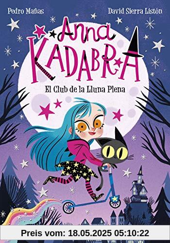 Anna Kadabra 1. El Club de la Lluna Plena