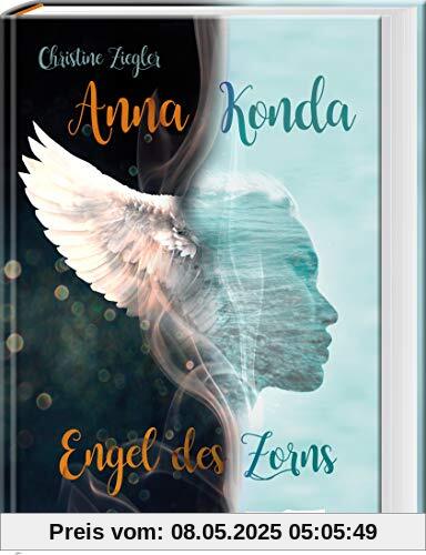 Anna Konda – Engel des Zorns (Band 1. der spannenden Romantasy-Trilogie)