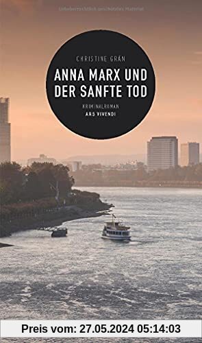 Anna Marx und der sanfte Tod: Kriminalroman