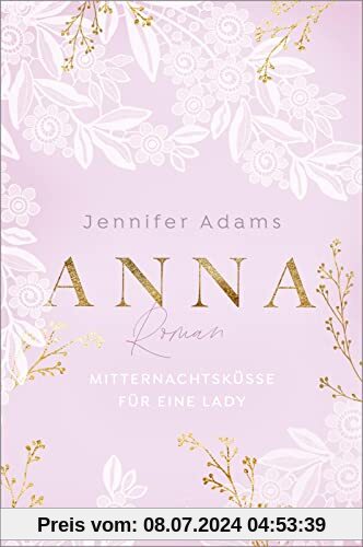 Anna – Mitternachtsküsse für eine Lady (Eine Saison zum Verlieben 2): Roman | Regency-Romance in Deutschland