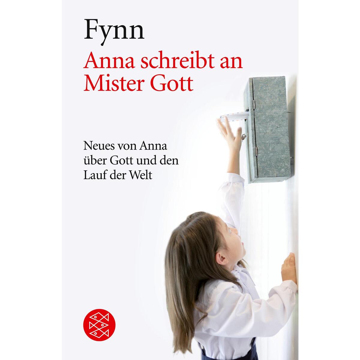 Anna schreibt an Mister Gott Anna schreibt an Mister Gott von S. Fischer Verlag