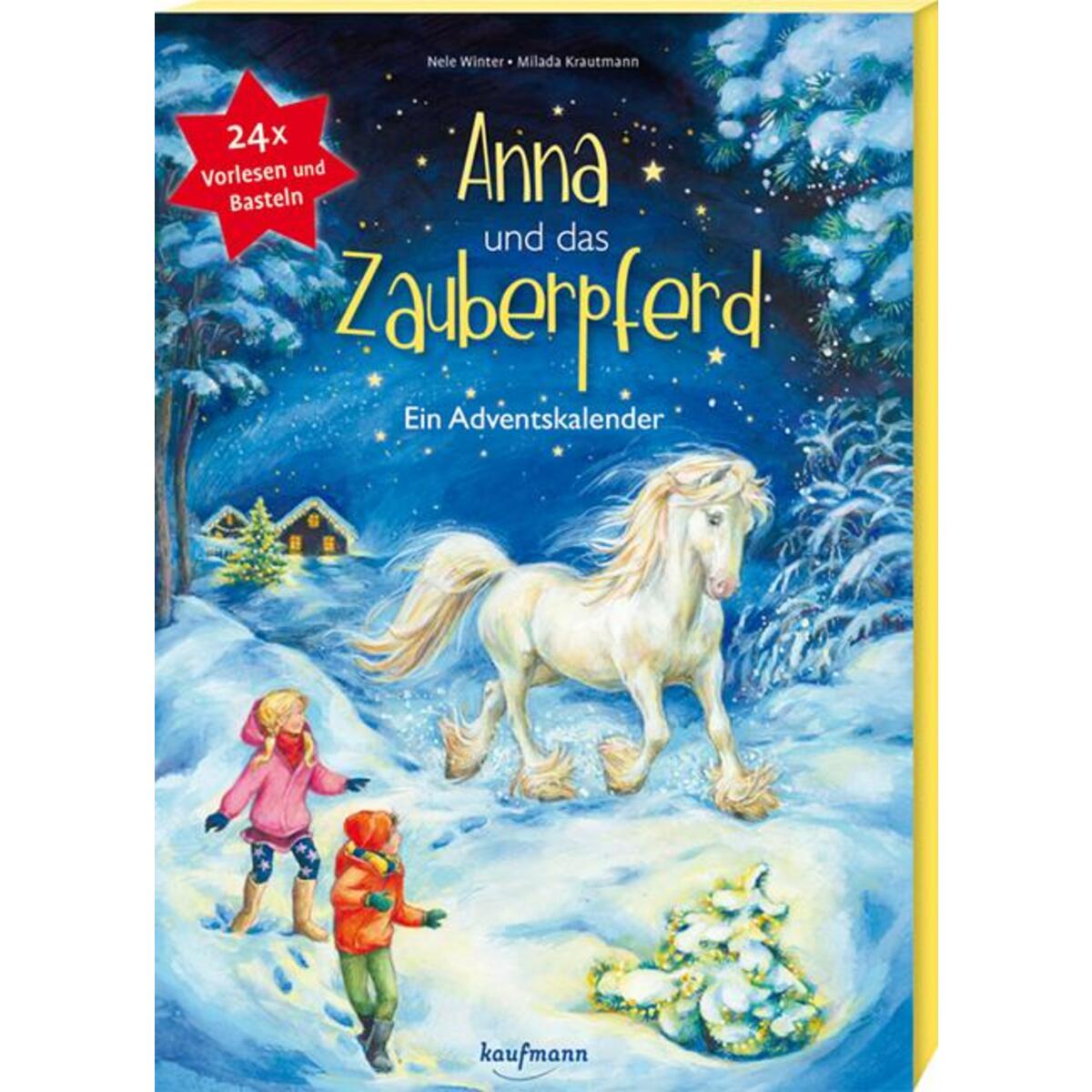 Anna und das Zauberpferd Anna und das Zauberpferd von Kaufmann Ernst Vlg GmbH