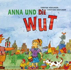 Anna und die Wut von FISCHER Sauerländer / Sauerländer