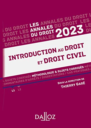 Annales Introduction au droit et droit civil 2023: Méthodologie & sujets corrigés von DALLOZ