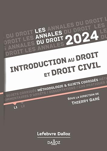 Annales Introduction au droit et droit civil 2024: Méthodologie & sujets corrigés von DALLOZ