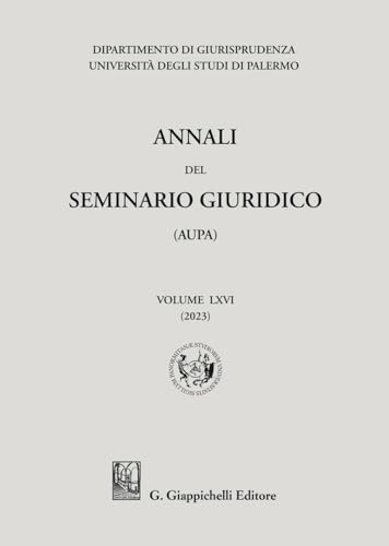 Annali del seminario giuridico dell'università di Palermo (Vol. 65) von Giappichelli