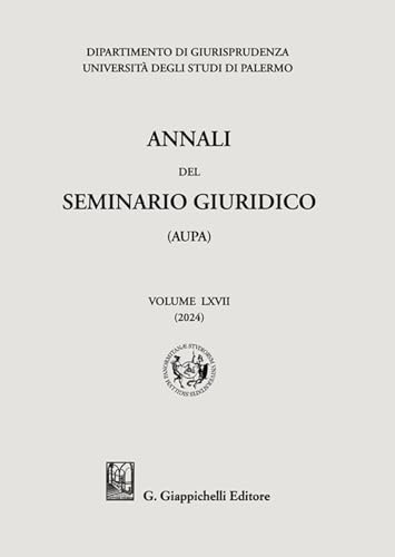Annali del seminario giuridico dell'università di Palermo (Vol. 67) von Giappichelli